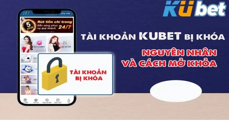 Trường hợp bị khoá tài khoản khi lâu không truy cập KUBET